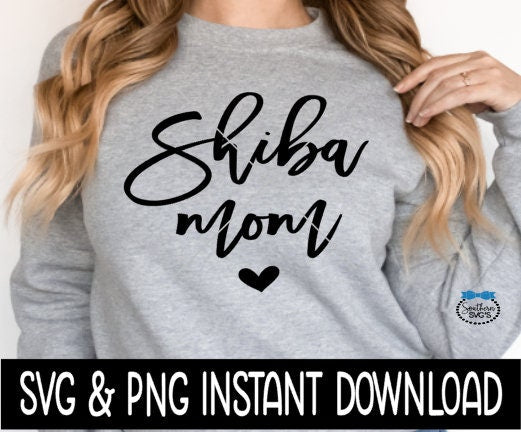 Shiba Mom SVG, Dog Mom SVG Files, Dog Breed SVG Instant Download, Cricut Cut Files, Silhouette Cut Files, Download, Print