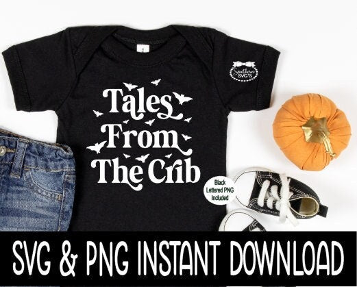 Halloween SVG, Halloween Tales From The Crib SVG Instant Download, Cricut Cut File, Silhouette Cut Files, Download, Print